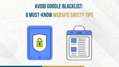 Avoid Google blacklist and website safety tips illustration