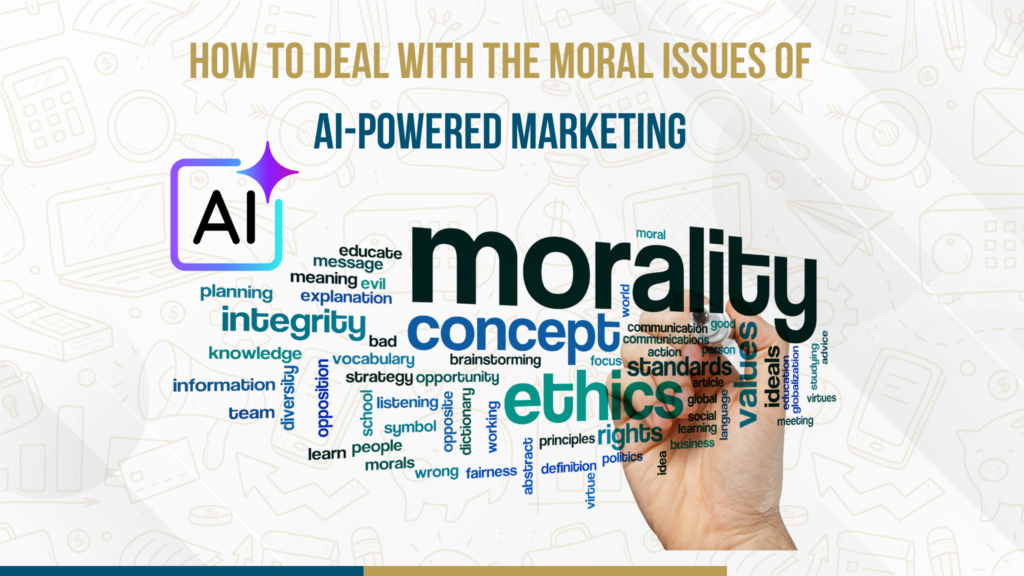 Word cloud about morality, ethics, and integrity in AI-powered marketing with hand writing keywords
